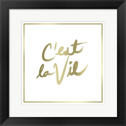 Framed C&#39;est La Vie Border Print