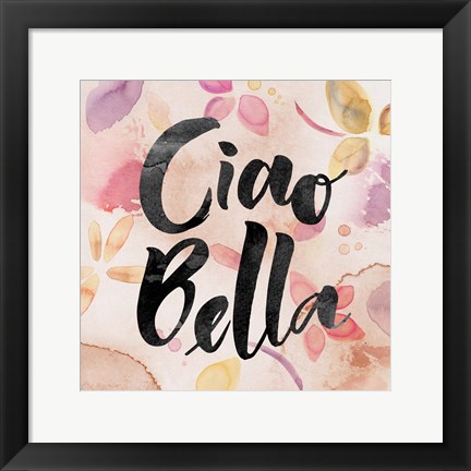 Framed Ciao Bella Print