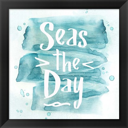 Framed Seas the Day Print