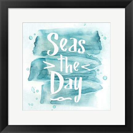 Framed Seas the Day Print