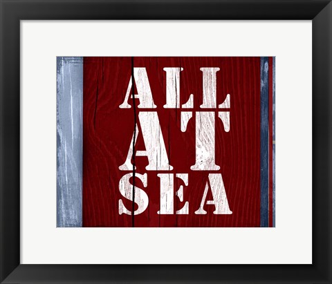 Framed All at Sea Print