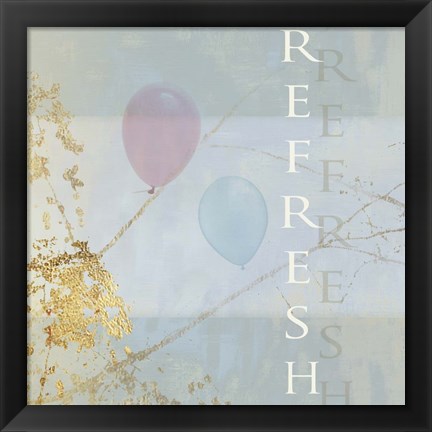 Framed Refresh Balloons Print