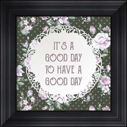 Framed It&#39;s a Good Day - Dots and Flowers on Green Print