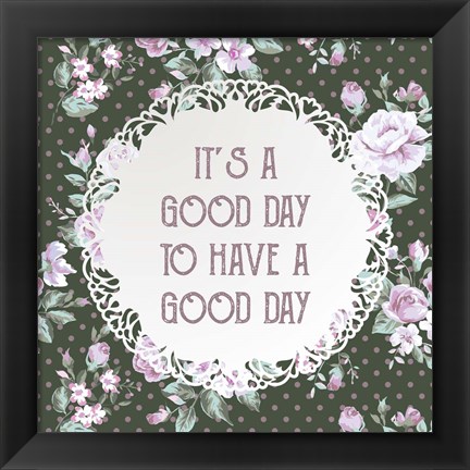 Framed It&#39;s a Good Day - Dots and Flowers on Green Print
