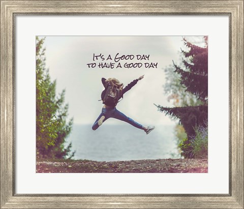 Framed It&#39;s a Good Day - Leap Color Print