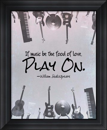 Framed If Music Be The Food Of Love Shakespeare Musical Instruments Print