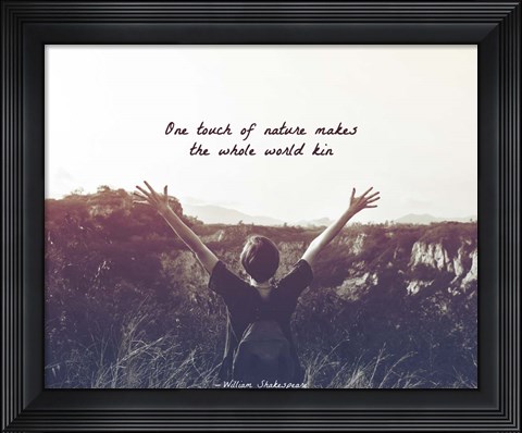 Framed One Touch of Nature Shakespeare Hiker Grayscale Print