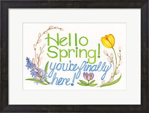 Framed Spring Saying I Print