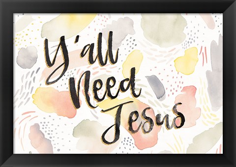 Framed Meadow Breeze VII Yall Need Jesus Print