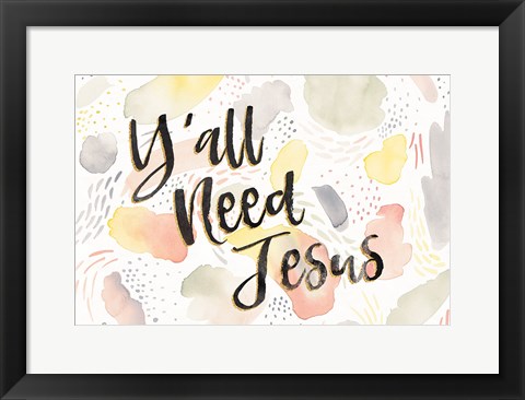 Framed Meadow Breeze VII Yall Need Jesus Print