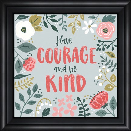 Framed Wildflower Daydreams II Have Courage Print