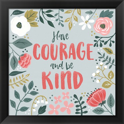 Framed Wildflower Daydreams II Have Courage Print