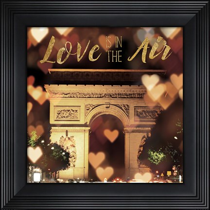 Framed Love is in the Air Arc de Triomphe Print