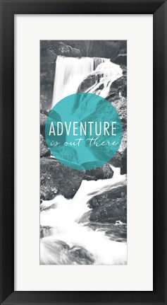 Framed Adventure is Out There Panel Print