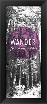 Framed Wander Far and Wide Panel Print