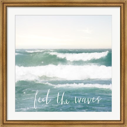 Framed Feel the Waves Print