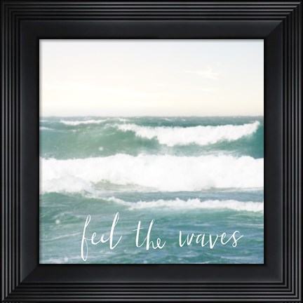 Framed Feel the Waves Print