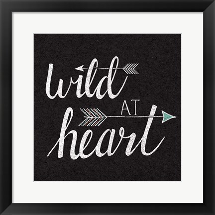 Framed Wild at Heart Black Print