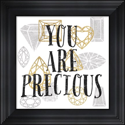Framed You Are Precious Print