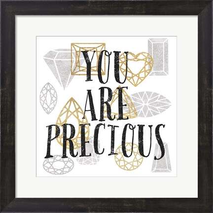 Framed You Are Precious Print