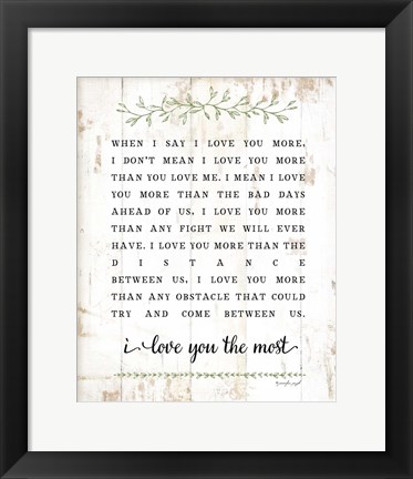 Framed I Love You More Print