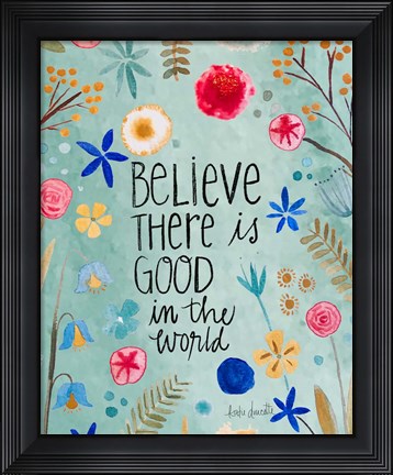 Framed Be the Good Print