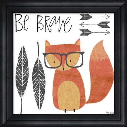 Framed Be Brave Print
