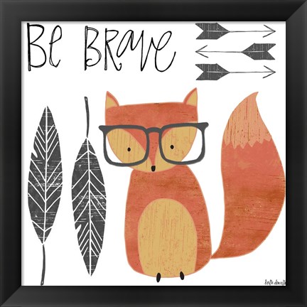 Framed Be Brave Print