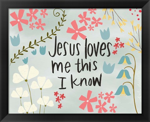 Framed Jesus Loves Me Print