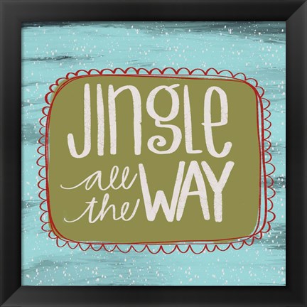 Framed Jingle All the Way Print