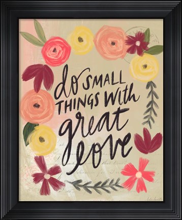 Framed Do Small Things Great Love Print