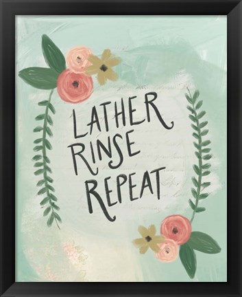 Framed Lather, Rinse, Repeat Print