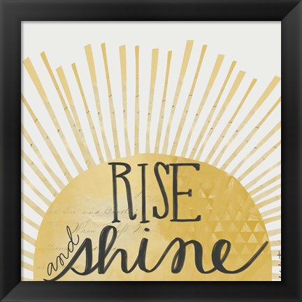 Framed Rise and Shine Print