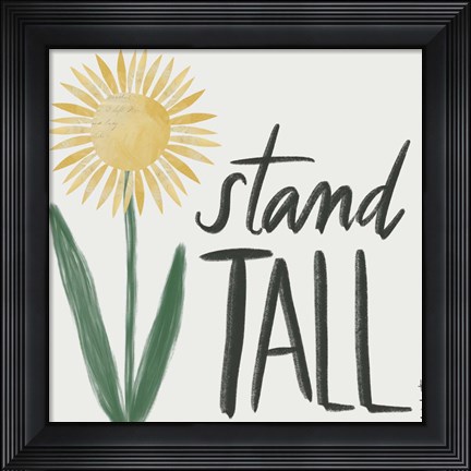 Framed Stand Tall Print