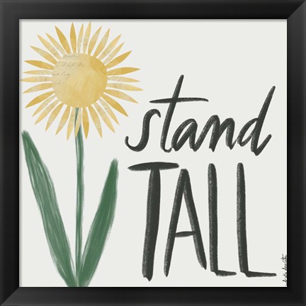 Framed Stand Tall Print