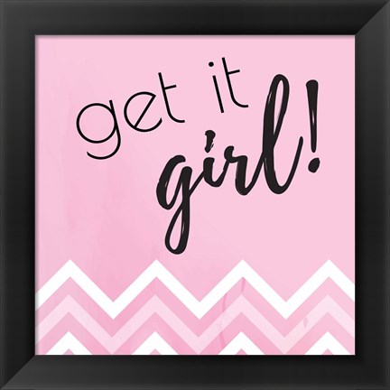 Framed Get it Girl Print