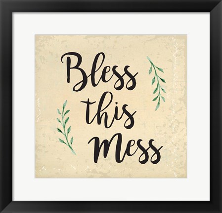 Framed Bless This Mess Print