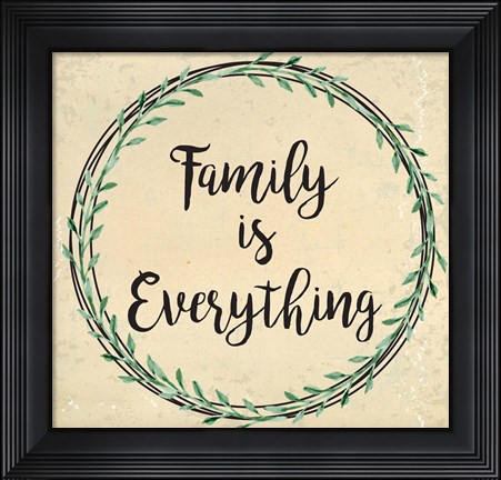 Framed Family is Everything Print