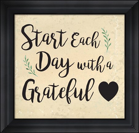 Framed Start Each Day Print