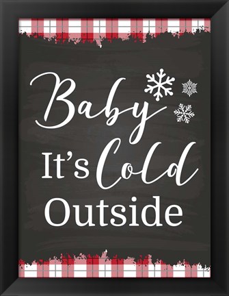 Framed Baby It&#39;s Cold Print