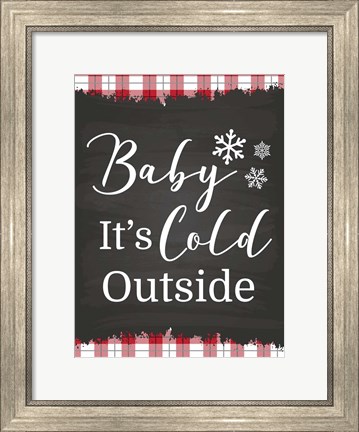 Framed Baby It&#39;s Cold Print