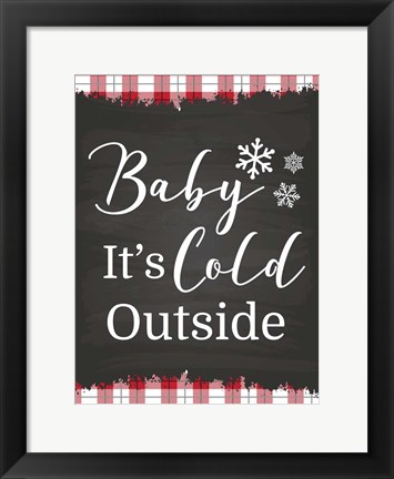 Framed Baby It&#39;s Cold Print