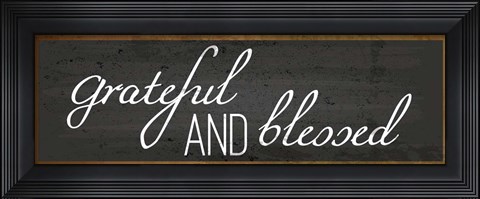 Framed Grateful and Blessed Print
