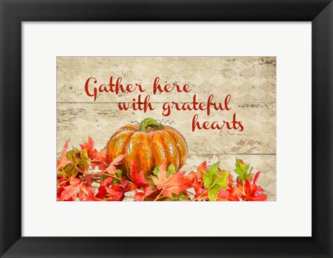 Framed Gather with Thankful Hearts Print