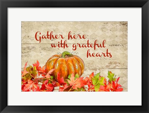 Framed Gather with Thankful Hearts Print