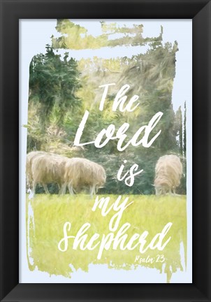 Framed Lord is my Shepherd Print