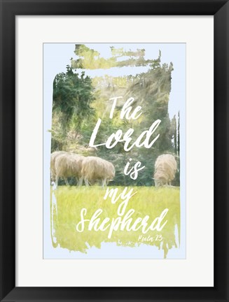 Framed Lord is my Shepherd Print