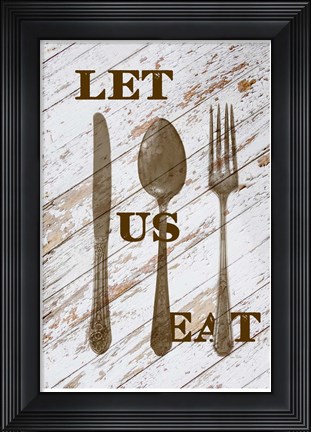 Framed Let Us Eat Print