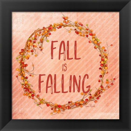 Framed Fall is Falling Print