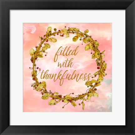 Framed Filled with Thankfulness Print